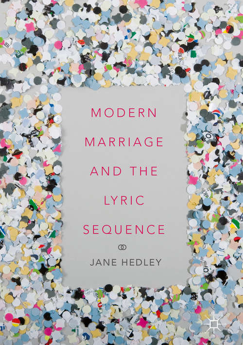 Book cover of Modern Marriage and the Lyric Sequence