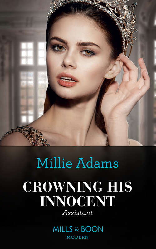 Book cover of Crowning His Innocent Assistant: The Surprise Bollywood Baby (born Into Bollywood) / The World's Most Notorious Greek / Terms Of Their Costa Rican Temptation / Crowning His Innocent Assistant (ePub edition) (The Kings of California #3)