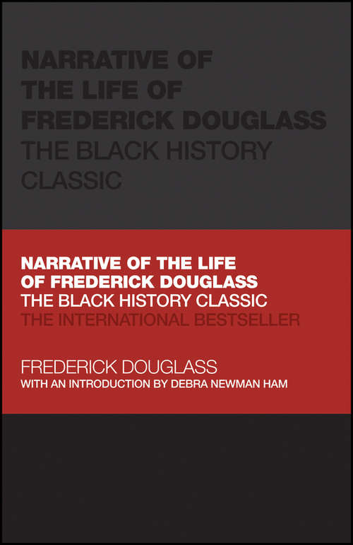Book cover of Narrative of the Life of Frederick Douglass: The Black History Classic (Capstone Classics)
