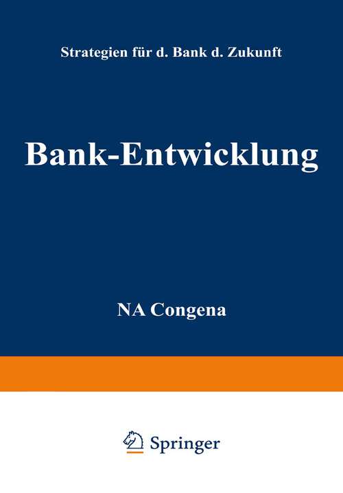 Book cover of Bank-Entwicklung: Strategien für die Bank der Zukunft (1986)