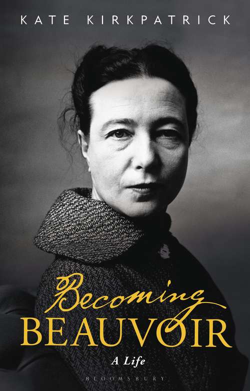 Book cover of Becoming Beauvoir: A Life