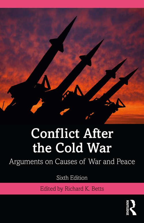 Book cover of Conflict After the Cold War: Arguments on Causes of War and Peace (6)