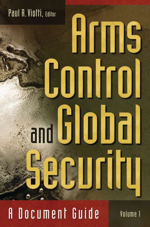 Book cover of Arms Control and Global Security [2 volumes]: A Document Guide [2 volumes] (Praeger Security International)