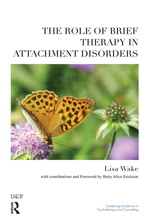 Book cover of The Role of Brief Therapy in Attachment Disorders
