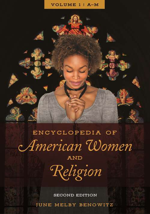 Book cover of Encyclopedia of American Women and Religion [2 volumes]: [2 volumes]