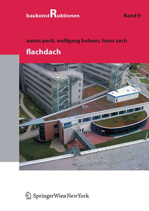 Book cover of Flachdach (2011) (Baukonstruktionen #9)