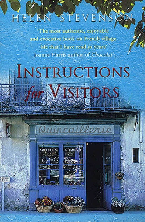 Book cover of Instructions For Visitors: Life And Love In A French Town