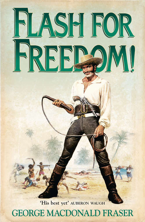 Book cover of Flash for Freedom!: From The Flashman Papers 1848-1849 (ePub edition) (The Flashman Papers #5)
