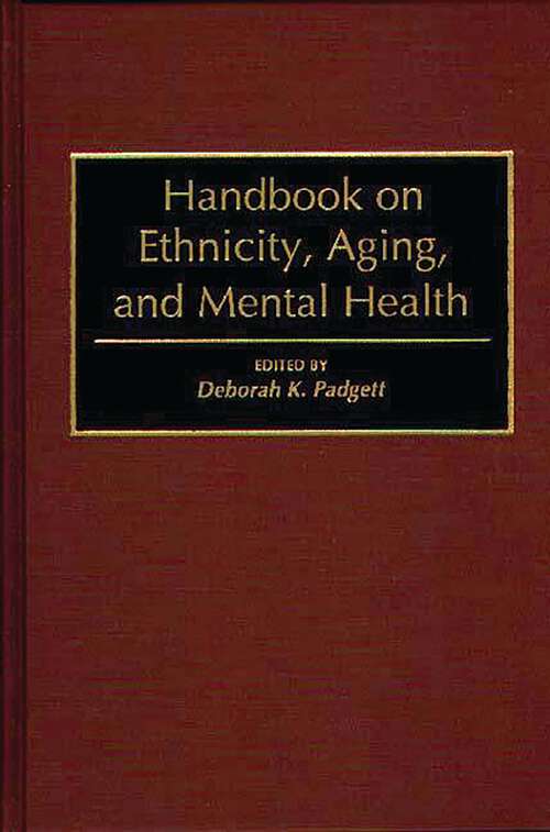 Book cover of Handbook on Ethnicity, Aging, and Mental Health (Non-ser.)