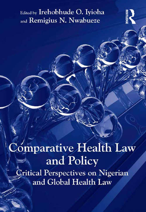 Book cover of Comparative Health Law and Policy: Critical Perspectives on Nigerian and Global Health Law
