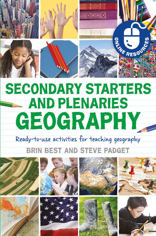 Book cover of Secondary Starters and Plenaries: Ready-to-use activities for teaching geography (Classroom Starters and Plenaries)