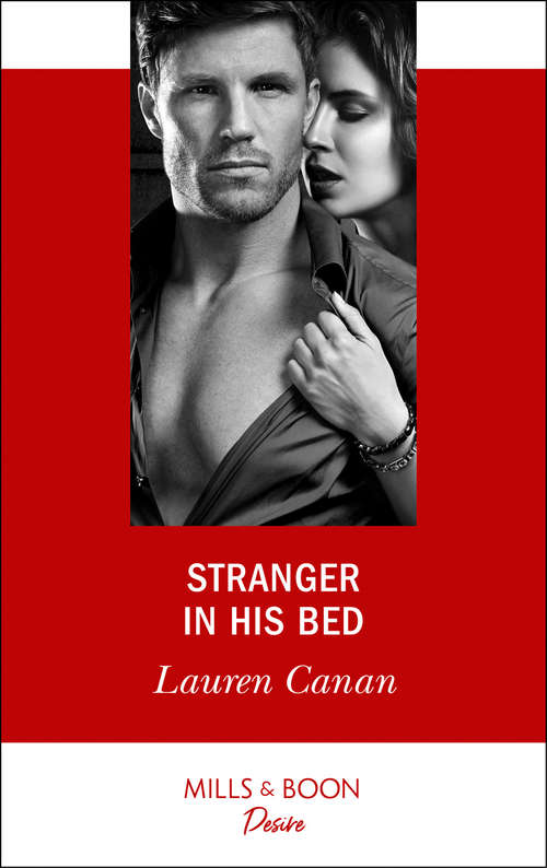 Book cover of Stranger In His Bed: Runaway Temptation Stranger In His Bed Playing Mr. Right (ePub edition) (The Masters of Texas #3)