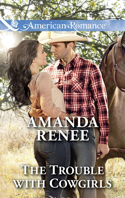 Book cover of The Trouble With Cowgirls: Having The Rancher's Baby The Seal's Second Chance Baby The Ranger's Rodeo Rebel The Trouble With Cowgirls (ePub edition) (Welcome to Ramblewood #7)