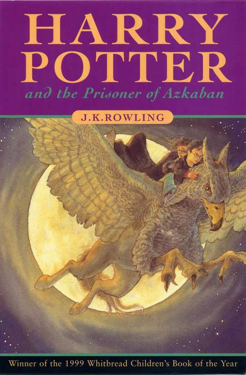 Book cover of Harry Potter and the Prisoner of Azkaban (Harry Potter, Book #3)