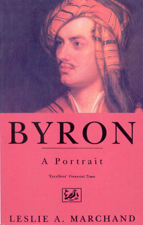 Book cover of Byron: A Portrait (Byron's Letters And Journals: Vol. Vi)