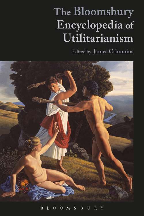 Book cover of The Bloomsbury Encyclopedia of Utilitarianism