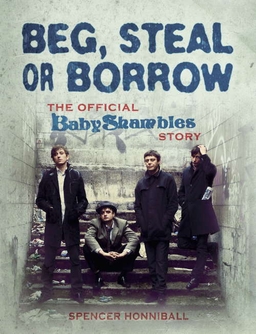 Book cover of Beg, Steal or Borrow: The Official Baby Shambles Story