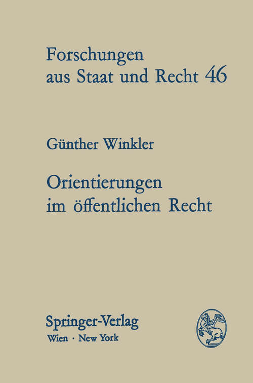 Book cover of Orientierungen im öffentlichen Recht: Ausgewählte Abhandlungen (1979) (Forschungen aus Staat und Recht #46)