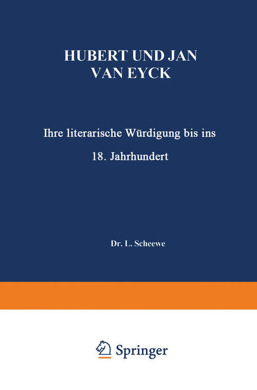 Book cover of Hubert und Jan van Eyck: Ihre literarische Würdigung bis ins 18. Jahrhundert (1933)