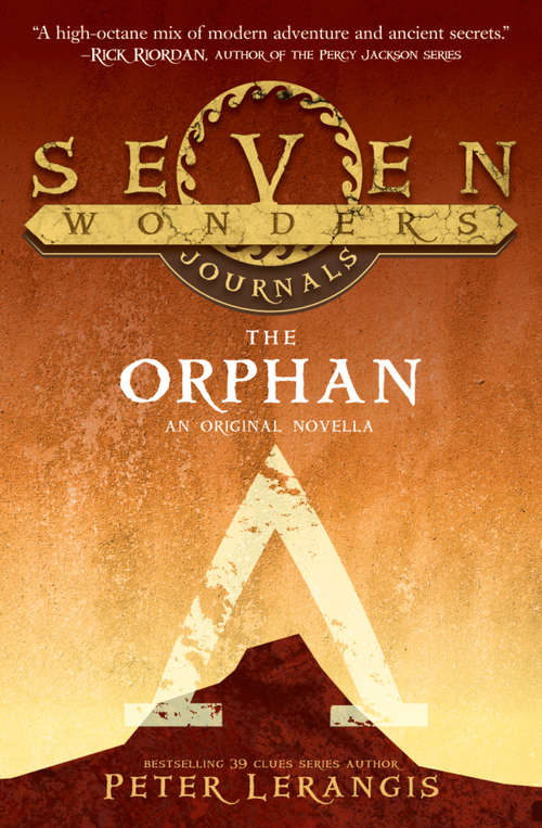 Book cover of The Orphan: The Select And The Orphan (ePub edition) (Seven Wonders Journals #2)