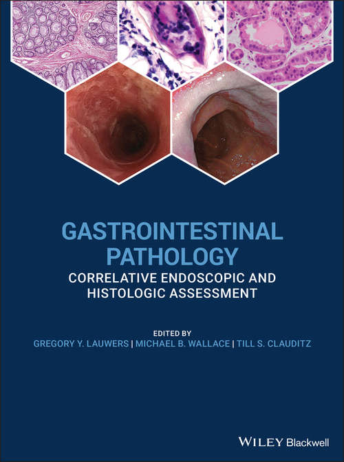 Book cover of Gastrointestinal Pathology: Correlative Endoscopic and Histologic Assessment
