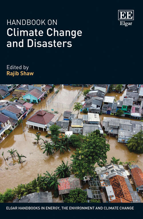 Book cover of Handbook on Climate Change and Disasters (Elgar Handbooks in Energy, the Environment and Climate Change)