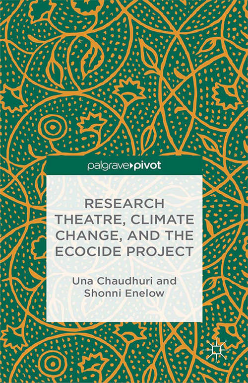 Book cover of Research Theatre, Climate Change, and the Ecocide Project: A Casebook (2014)
