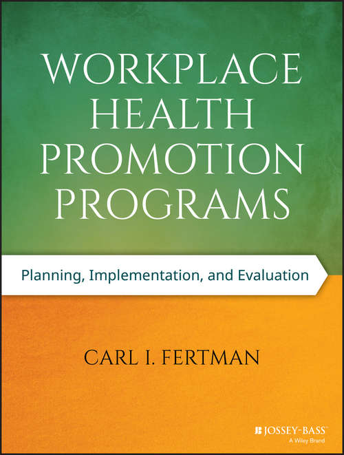 Book cover of Workplace Health Promotion Programs: Planning, Implementation, and Evaluation