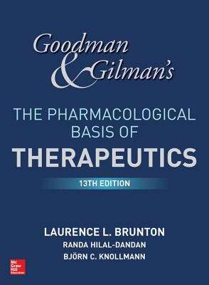 Book cover of Goodman and Gilman's The Pharmacological Basis of Therapeutics (PDF) (13th edition)
