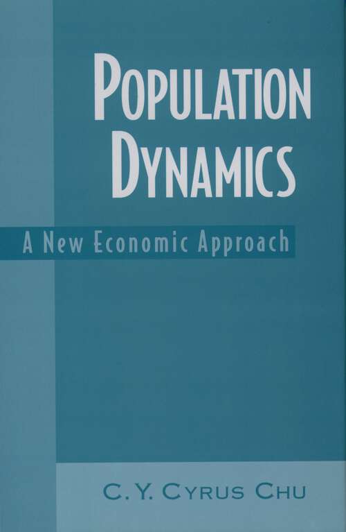 Book cover of Population Dynamics: A New Economic Approach