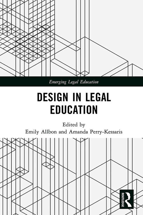 Book cover of Design in Legal Education (Emerging Legal Education)