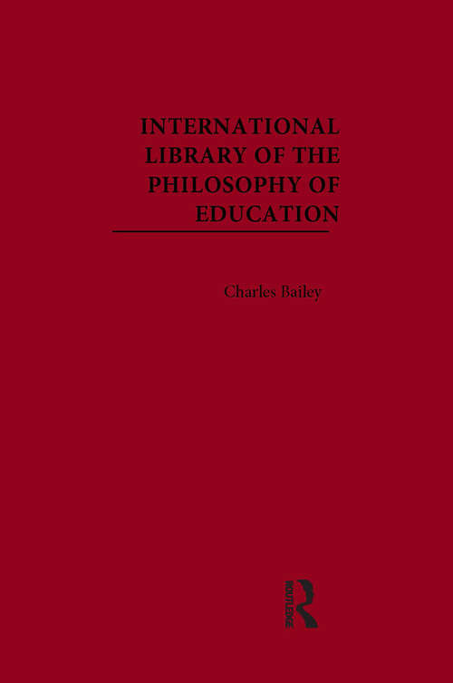 Book cover of International Library of the Philosophy of Education (Routledge Library Editions)