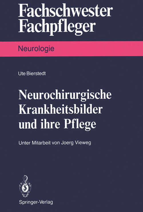 Book cover of Neurochirurgische Krankheitsbilder und ihre Pflege (1990) (Fachschwester - Fachpfleger)