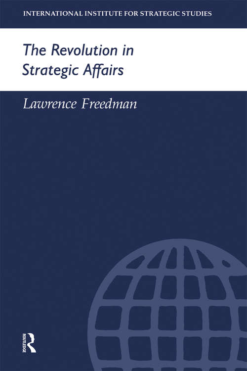 Book cover of The Revolution in Strategic Affairs (Adelphi series)