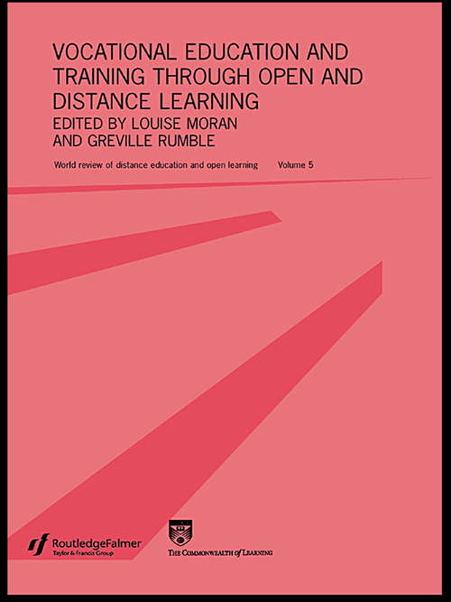 Book cover of Vocational Education and Training through Open and Distance Learning: World review of distance education and open learning Volume 5