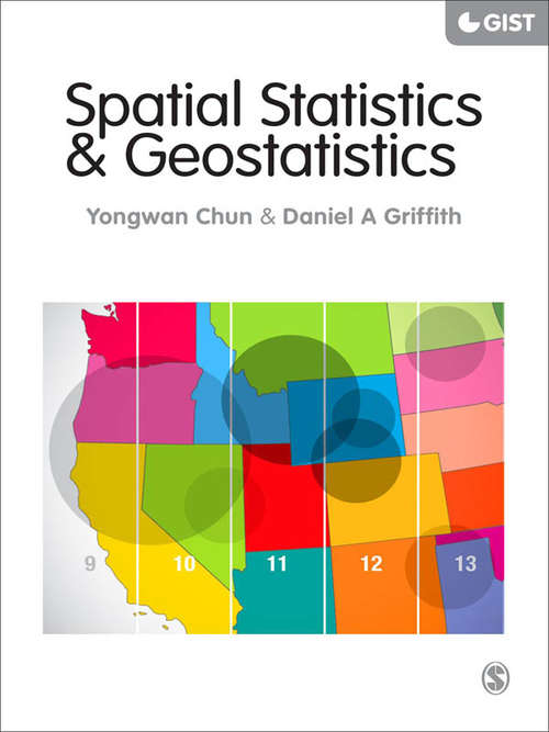 Book cover of Spatial Statistics and Geostatistics: Theory and Applications for Geographic Information Science and Technology