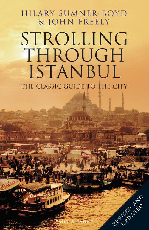 Book cover of Strolling Through Istanbul: The Classic Guide to the City (3)
