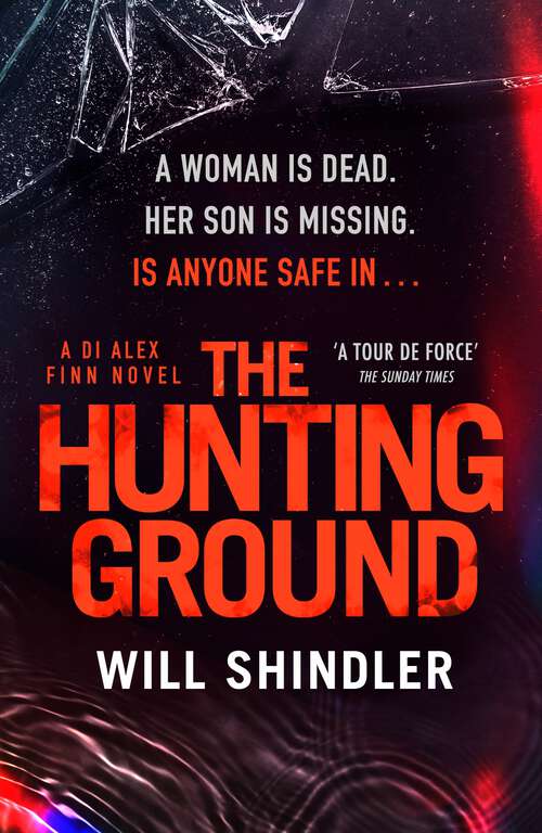 Book cover of The Hunting Ground: A gripping detective novel that will give you chills (DI Alex Finn)