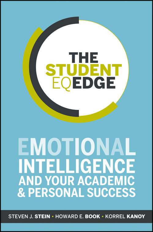 Book cover of The Student EQ Edge: Emotional Intelligence and Your Academic and Personal Success