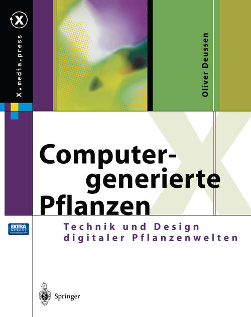 Book cover of Computergenerierte Pflanzen: Technik und Design digitaler Pflanzenwelten (2003) (X.media.press)