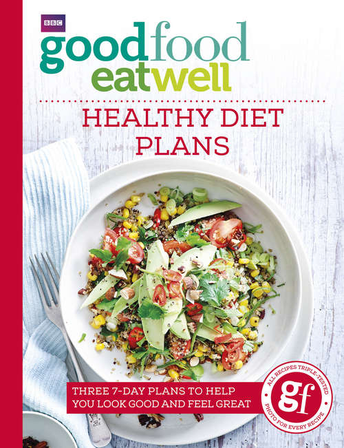 Book cover of Good Food Eat Well: Healthy Diet Plans (Good Food Eat Well Ser.)