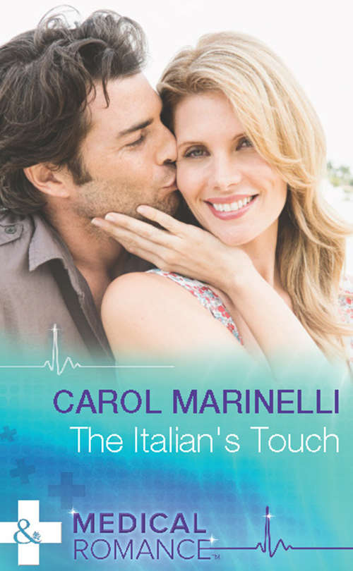 Book cover of The Italian's Touch (ePub First edition) (Mills And Boon Medical Ser.)