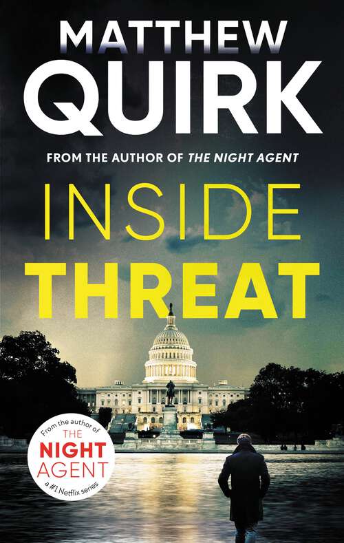 Book cover of Inside Threat: an electrifying thriller from the author of THE NIGHT AGENT