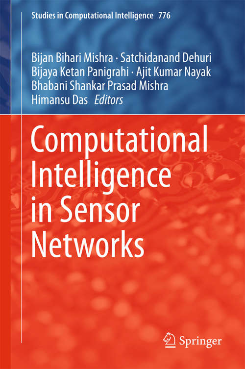 Book cover of Computational Intelligence in Sensor Networks (Studies in Computational Intelligence #776)
