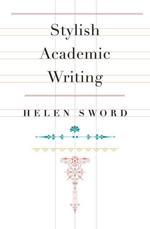 Book cover of Stylish Academic Writing