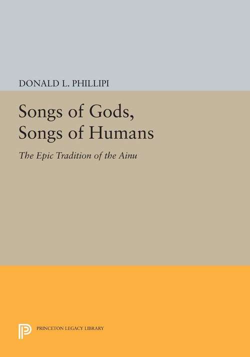 Book cover of Songs of Gods, Songs of Humans: The Epic Tradition of the Ainu