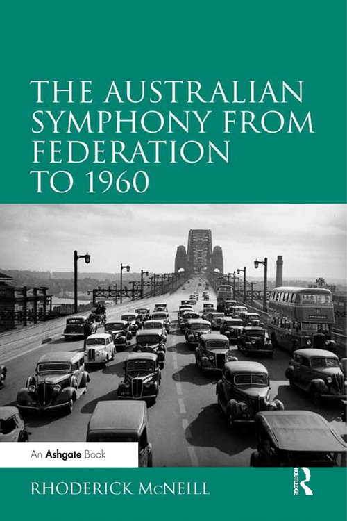 Book cover of The Australian Symphony from Federation to 1960