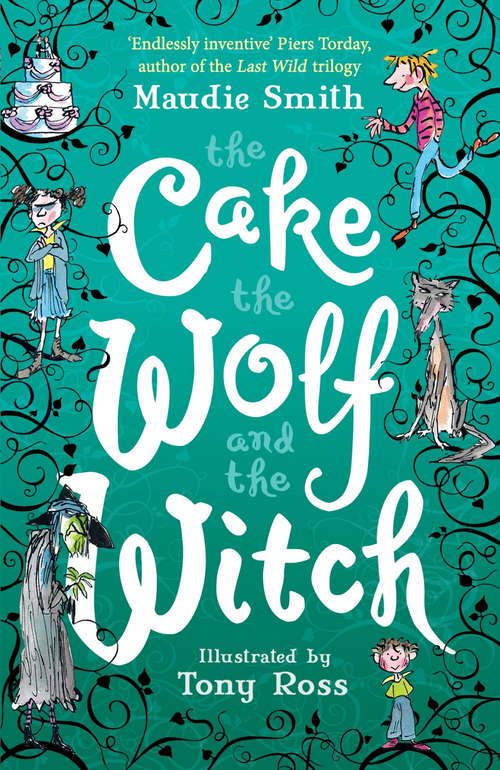 Book cover of The Cake the Wolf and the Witch