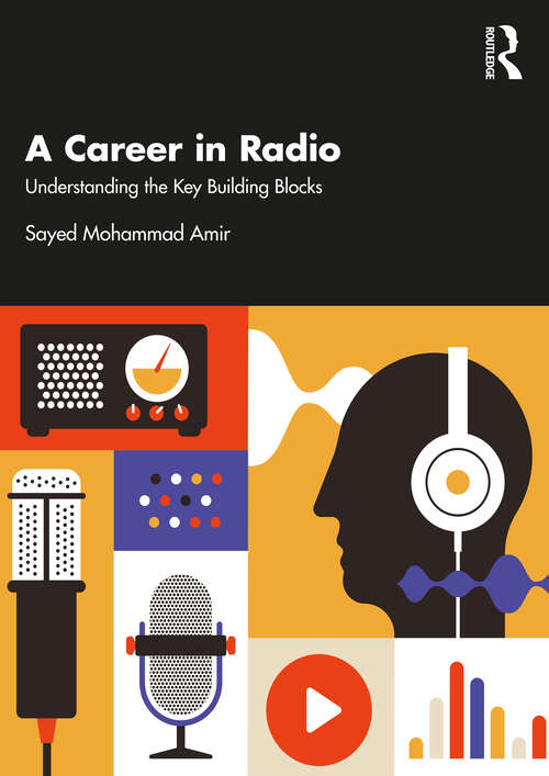 Book cover of A Career in Radio: Understanding the Key Building Blocks