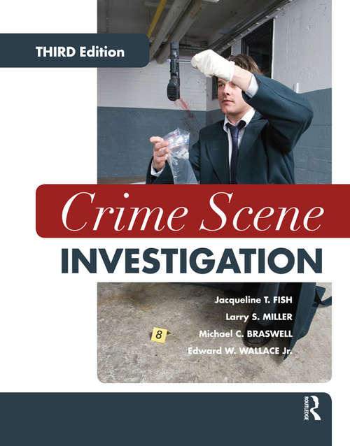 Book cover of Crime Scene Investigation: Step By Step From The Crime Scene To The Courtroom